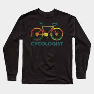 Funny Cycologist Bicycle Humor Long Sleeve T-Shirt