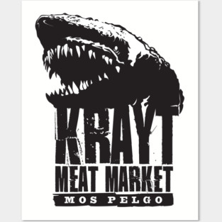 Krayt Meat Market Posters and Art