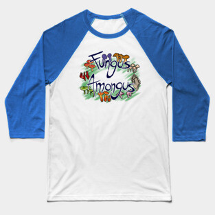 Fungus Amongus Baseball T-Shirt