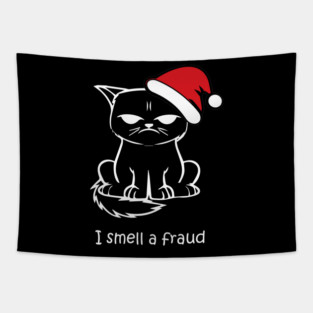 Christmas Cat - I smell Fraud Tapestry