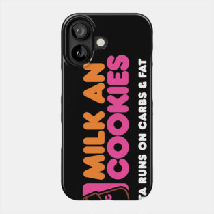 Milk And Cookies - Santa Runs On Carbs & Fat Phone Case