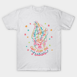 Trolls Got that Sunshine in my Pocket Can't Stop the Feeling T-Shirt