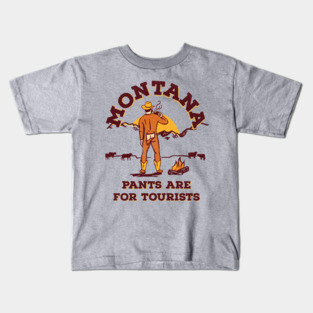 Montana: Pants Are For Tourists. Funny Retro Cowboy Art Kids T-Shirt