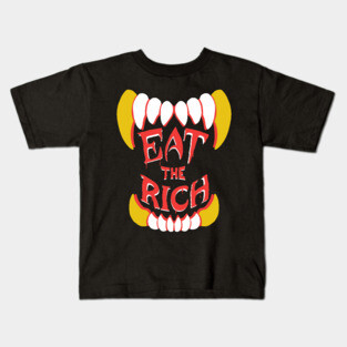 Eat the Rich Kids T-Shirt