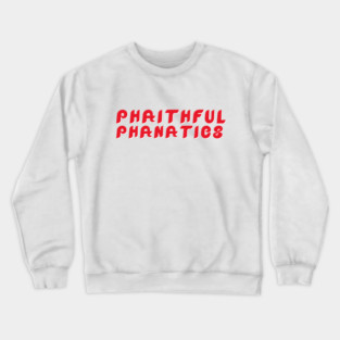 Phaithful Phanatics Red Crewneck Sweatshirt