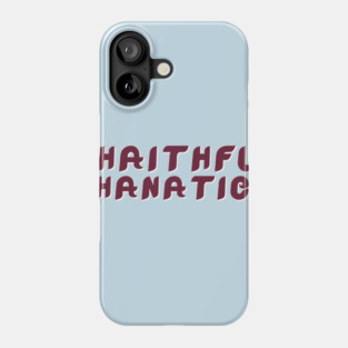 Phaithful Phanatics Maroon Phone Case