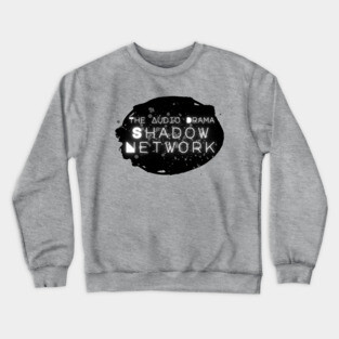 The Audio Drama Shadow Network Crewneck Sweatshirt