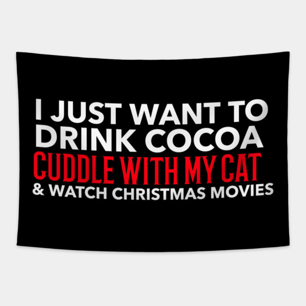 Cocoa, Cats, & Xmas Movies Tapestry by MCALTees