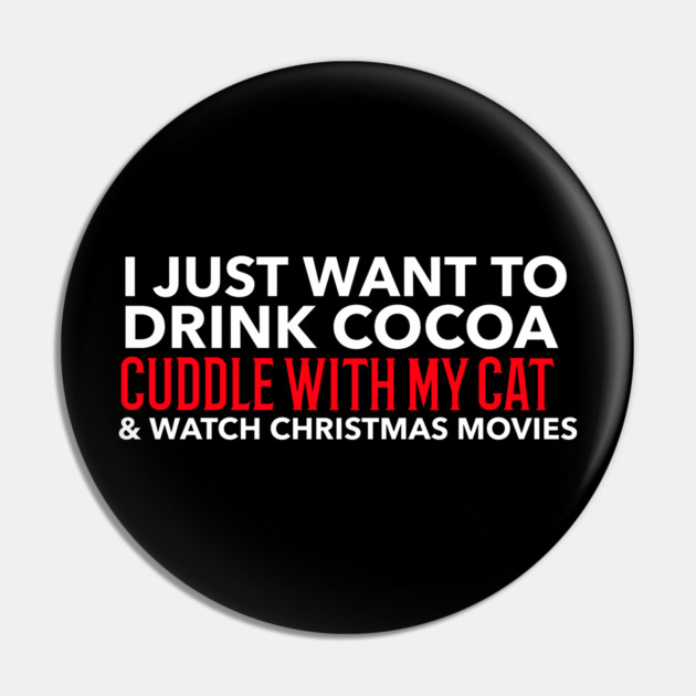Cocoa, Cats, & Xmas Movies Pin by MCALTees