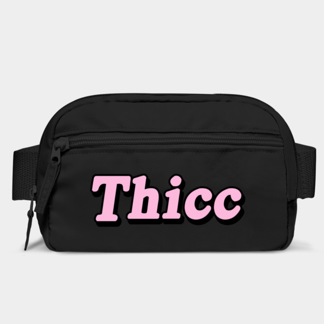 Thicc by dumbshirts
