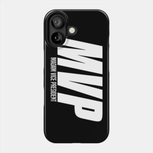 Madam Vice President MVP Kamala Harris Phone Case