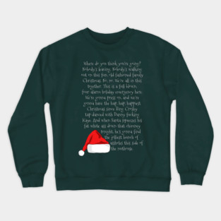 Christmas Rant Crewneck Sweatshirt