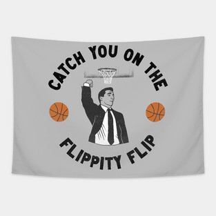 Catch You On The Flippity Flip Tapestry