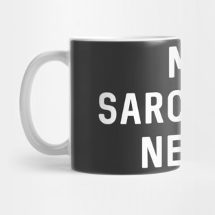 Me Sarcastic Never Mug