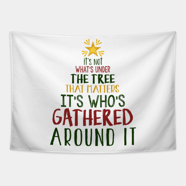 It's Not What's Under The Tree Tapestry by MCALTees