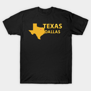 Texas - Dallas T-Shirt