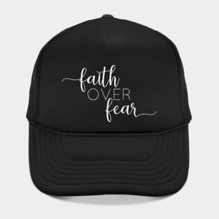 Faith over Fear Hat