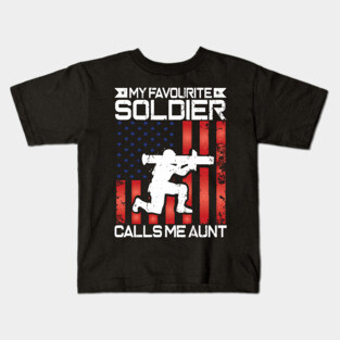 My Favorite Soldier Calls Me Aunt Proud Military Aunt Gift Kids T-Shirt