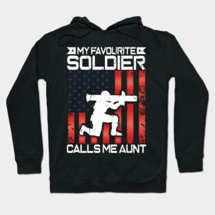 My Favorite Soldier Calls Me Aunt Proud Military Aunt Gift Hoodie