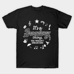 Broadway Thing T-Shirt