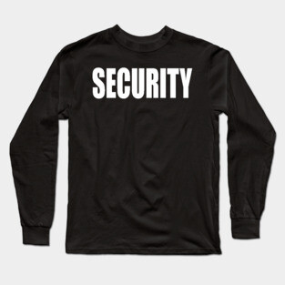 SECURITY TEE Long Sleeve T-Shirt