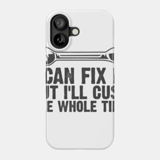 Car Auto Motorcycle Mechanic Funny Sayings And Diesel Gifts Phone Case