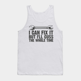 Car Auto Motorcycle Mechanic Funny Sayings And Diesel Gifts Tank Top