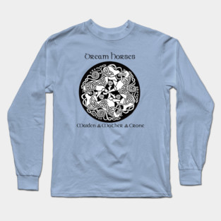 Dream Horses © Long Sleeve T-Shirt