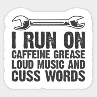 Car Auto Motorcycle Mechanic Funny Sayings And Diesel Gifts Sticker