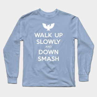 Walk Up Slowly (White) Long Sleeve T-Shirt