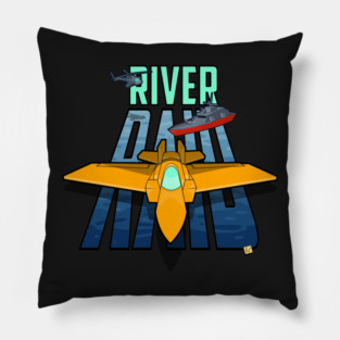 Raiding the river again Pillow