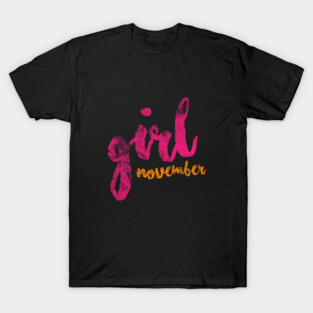 November Girl T-Shirt