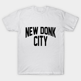 New Donk City T-Shirt