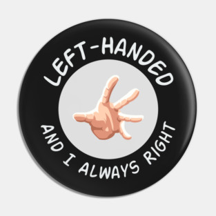 Left-Handed Pin