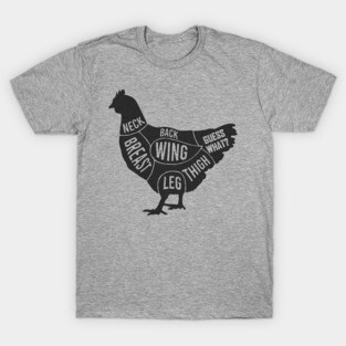 Guess What Chicken Butt T-Shirt