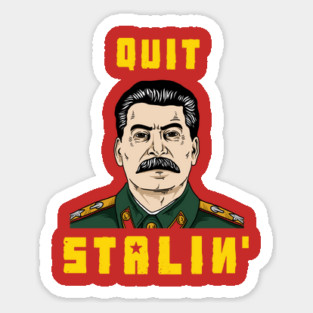 Quit Stalin Magnet