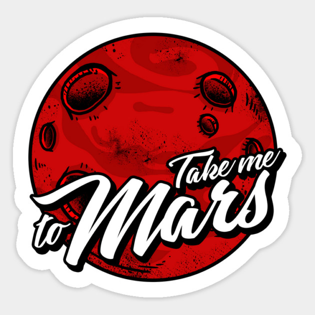 Take Me To Mars Magnet by dumbshirts