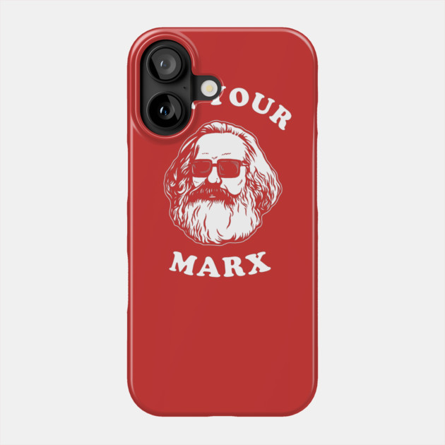 On Your Marx Phone Case by dumbshirts