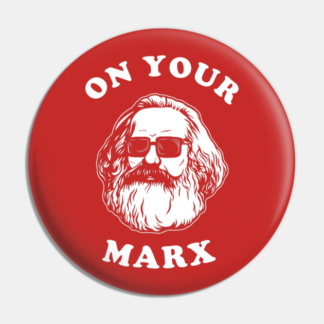 On Your Marx Pin by dumbshirts