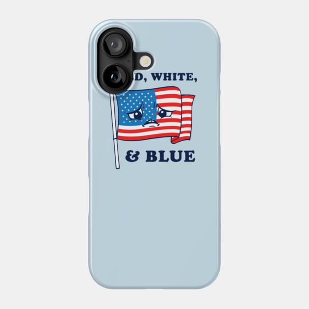 Red White And Blue Phone Case by dumbshirts