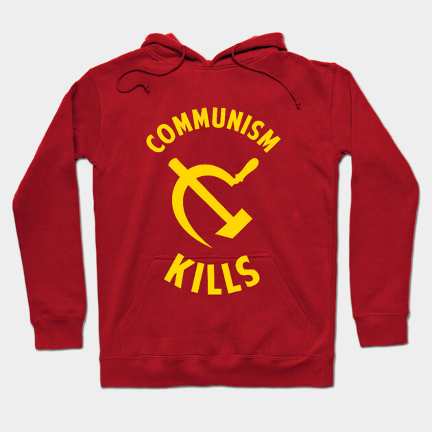 Communism Kills Hoodie by dumbshirts