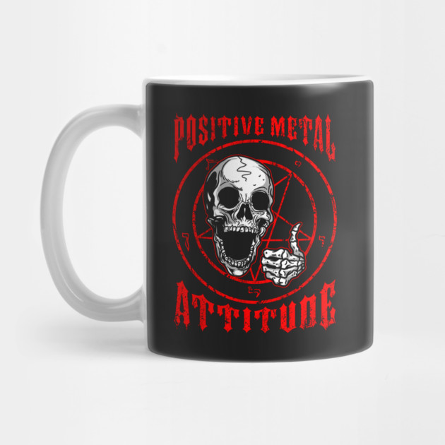 Positive Metal Attitude by dumbshirts
