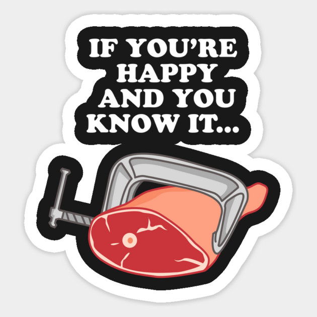 Clamp Your Hams Sticker by dumbshirts