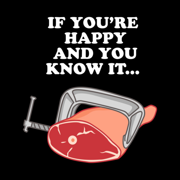 Clamp Your Hams by dumbshirts