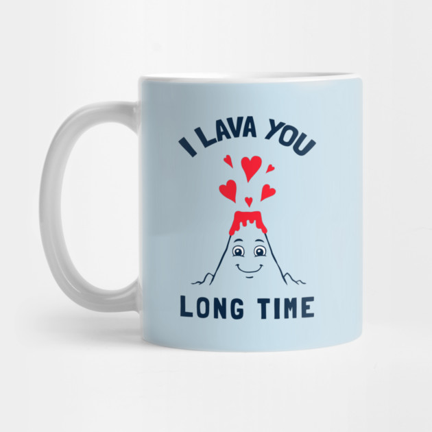 I Lava You Long Time by dumbshirts