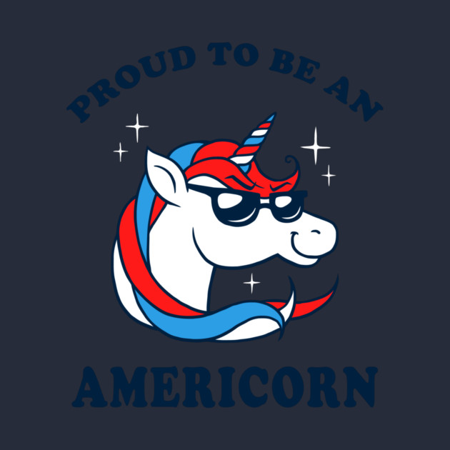 Proud To Be An Americorn by dumbshirts
