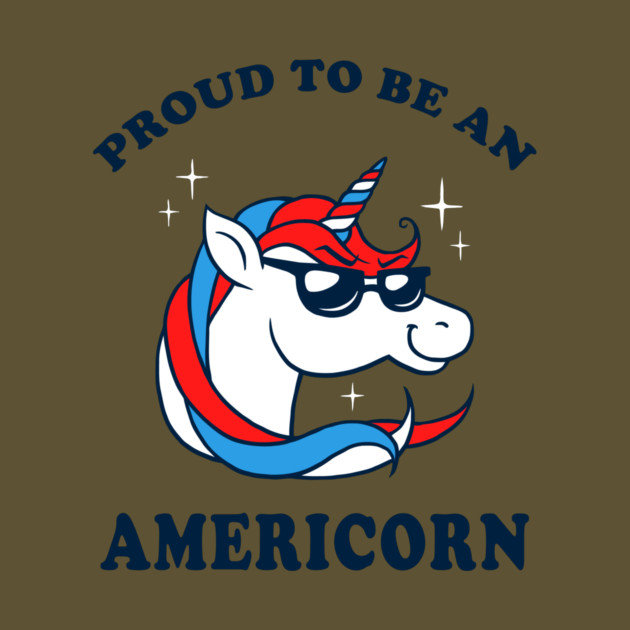 Proud To Be An Americorn by dumbshirts