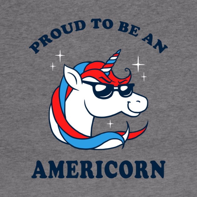 Proud To Be An Americorn by dumbshirts