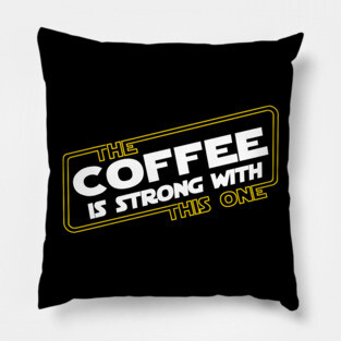 Strong Coffee Pillow