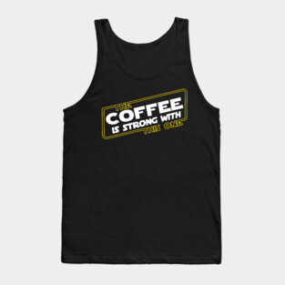 Strong Coffee Tank Top